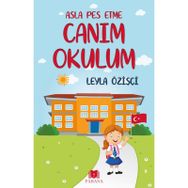 Asla Pes Etme - Canım Okulum - Leyla Özişçi