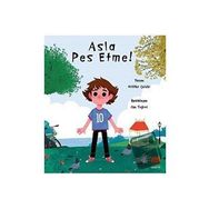 Asla Pes Etme - Nilüfer Çelebi