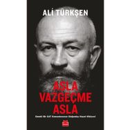 Asla Vazgeçme Asla - Ali Türkşen