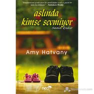 Aslında Kimse Sevmiyor Senin Kadar - Amy Hatvany