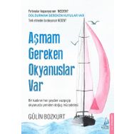 Aşmam Gereken Okyanuslar Var - Gülin Bozkurt