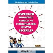 Asperger Sendromlu Gençler Ve Yetişkinler İçin Sosyal Beceriler - Nancy J.patrick