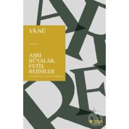 Asri Rüyalar, Fetiş Rejimler - Vala Nureddin