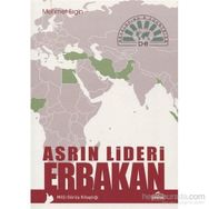 Asrın Lideri Erbakan - Mehmet Ergin