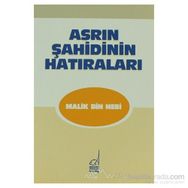 ASRIN ŞAHİDİNİN HATIRALARI - MALIK BIN NEBI