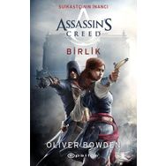 Assassin's Creed Suikastçının İnancı 8 - Birlik - Oliver Bowden