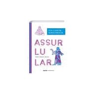 Assurlular: Tarih - Toplum - Kültür - Eva Cancik Kirschbaum