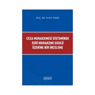 Astana Yayınları - Ceza Muhakemesi Sisteminde Seri Muhakeme Usulü Üzerine Bir İnceleme