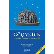 Astana Yayınları - Göç ve Din - Disiplinlerarası Bir Yaklaşım