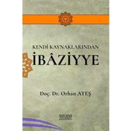 Astana Yayınları - Kendi Kaynaklarından İbaziyye