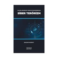 Astana Yayınları - Siber Terörizm Uluslararası Hukuk Bakımından