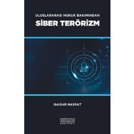 Astana Yayınları - Siber Terörizm Uluslararası Hukuk Bakımından