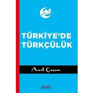 Astana Yayınları - Türkiyede Türkçülük