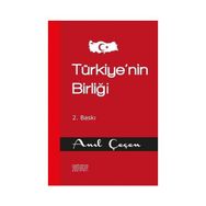 Astana Yayınları - Türkiyenin Birliği