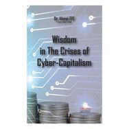 Astana Yayınları - Wisdom in the Crises of Cyber-Capitalism