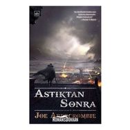 Astıktan Sonra - Joe Abercrombie
