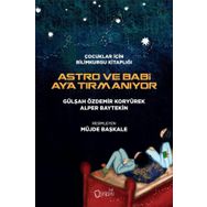 Astro ve Babi Ay'a Tırmanıyor - Gülşah Özdemir Koryürek