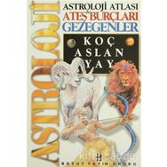 ASTROLOJI ATLASI ATEŞ BURÇLARI VE GEZEGENLERI - GENEL