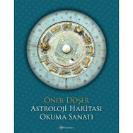 Astroloji Haritası Okuma Sanatı - Öner Döşer