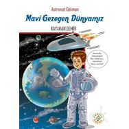 Astronot Gökmen Mavi Gezegen Dünyamız - Kayahan Demir