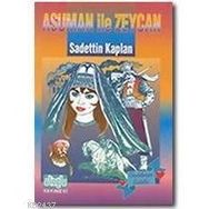 ASUMAN İLE ZEYCAN - SADETTIN KAPLAN