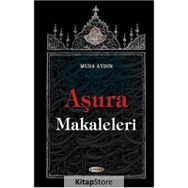 Aşura Makaleleri - Musa Aydın