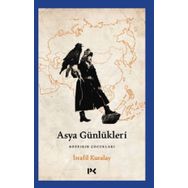 Asya Günlükleri - İsrafil Kuralay