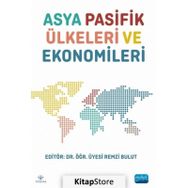 Asya Pasifik Ülkeleri ve Ekonomileri Nobel Akademik Yayıncılık