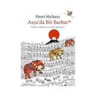Asya'da Bir Barbar - Henri Michaux