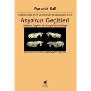 Asya'nın Geçitleri - Avrasya Stepleri ve Avrupa'nın Sınırları - Warwick Ball