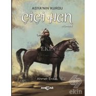 Asyanın Kurdu Çiçi Han - Ahmet Erdal