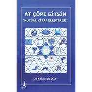 At Çöpe Gitsin Kutsal Kitap Eleştirisi - Sıtkı Karaca