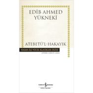 Atabetü'l Hakayık Edib Ahmed Bin Mahmud Yükneki