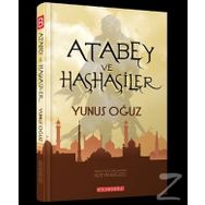Atabey ve Haşhaşiler - Yunus Oğuz