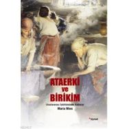 ATAERKI VE BIRIKIM ULUSLARARASI İŞBÖLÜMÜNDE KADINLAR - MARIA MIES
