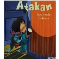 ATAKAN HAYALETLERDEN KORKMUYOR - SANDRINE DEREDEL ROGEON