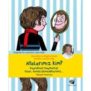 Atalarımız Kim? - Anna Alter & Brigitte Senut