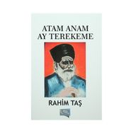 Atam Anam Ay Terekeme - Rahim Taş