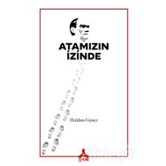 Atamızın İzinde - Haldun Güner