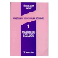 Atasözleri Sözlüğü - Ömer Asım Aksoy