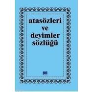 ATASÖZLERI VE DEYIMLER SÖZLÜĞÜ - GENEL