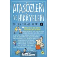 Atasözleri ve Hikayeleri-2 - Selcen Yüksel Arvas