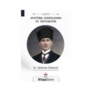 Atatürk Aydınlanma ve Matematik - Dr. Mehmet Özdemir
