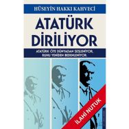 Atatürk Diriliyor - Hüseyin Hakkı Kahveci