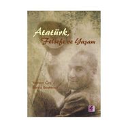 ATATÜRK, FELSEFE VE YAŞAM - YAMAN ÖRS;BURCU BAYTEMIR