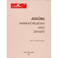 ATATÜRK İMPARATORLUKTAN MILLI DEVLETE - ÜNSAL YAVUZ