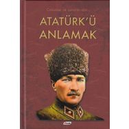 Atatürk Ü Anlamak - Faruk Çil