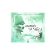 Atatürk ve 19 Mayıs - Faruk Çil