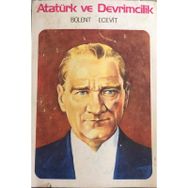 ATATÜRK VE DEVRIMCILIK - BÜLENT ECEVIT