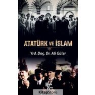 Atatürk ve İslam - Ali Güler